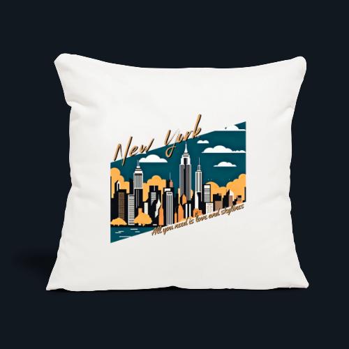 New York All you need is love and skylines - Throw Pillow Cover 17.5” x 17.5”