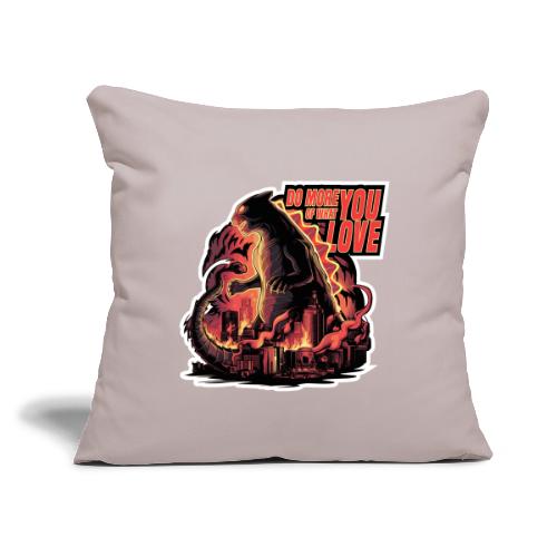 Do more of what you love - Throw Pillow Cover 17.5” x 17.5”
