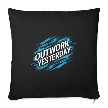 Out Work Yesterday - Throw Pillow Cover 17.5” x 17.5” - black - Front