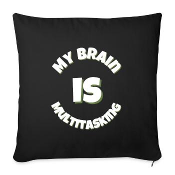 My Brain Is Multitasking Bold Retro Statement Tee - Throw Pillow Cover 17.5” x 17.5” - black - Front