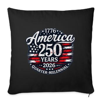 America 250 Years 1776–2026 Patriotic Tshirt Gift - Throw Pillow Cover 17.5” x 17.5” - black - Front