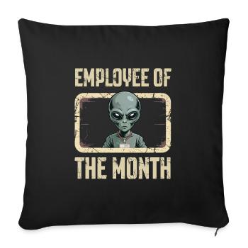 Alien Employee Of The Month - Throw Pillow Cover 17.5” x 17.5” - black - Front