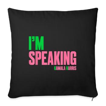 I'm speaking aka - Throw Pillow Cover 17.5” x 17.5” - black - Front