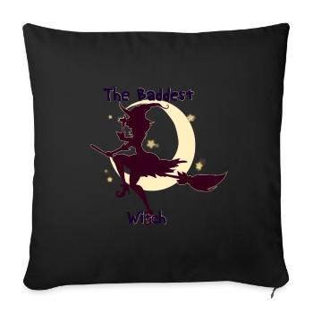The Baddest Witch - Throw Pillow Cover 17.5” x 17.5” - black - Front