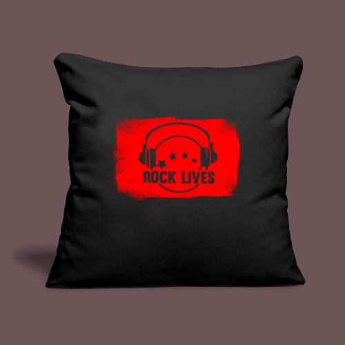 ROCK LIVES - IN YOU - Throw Pillow Cover 17.5” x 17.5”