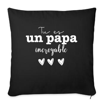 Tu Es Un Papa Incroyable - Throw Pillow Cover 17.5” x 17.5” - black - Front