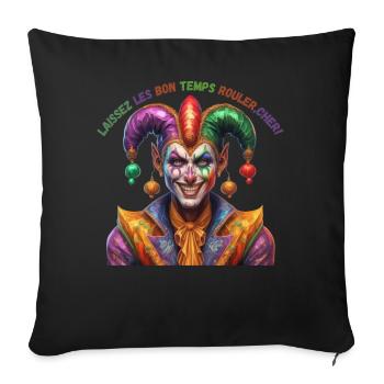 Laissez Les Bon Temps Rouler, Cher! Jester Jubilat - Throw Pillow Cover 17.5” x 17.5” - black - Front