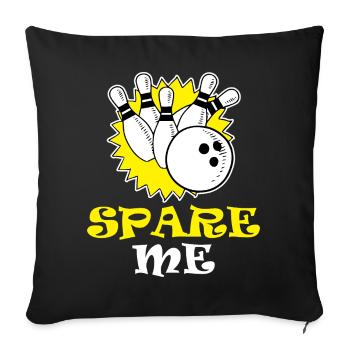 Spare Me Bowling Burst - Throw Pillow Cover 17.5” x 17.5” - black - Front