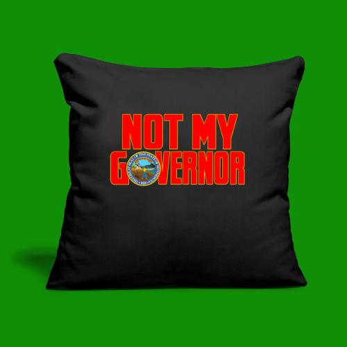 Not My Governor Walz - Throw Pillow Cover 17.5” x 17.5”