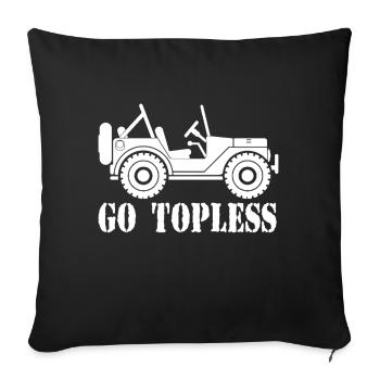 Go Topless - Throw Pillow Cover 17.5” x 17.5” - black - Front