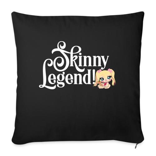 Skinny Legend_onblack - Throw Pillow Cover 17.5” x 17.5”
