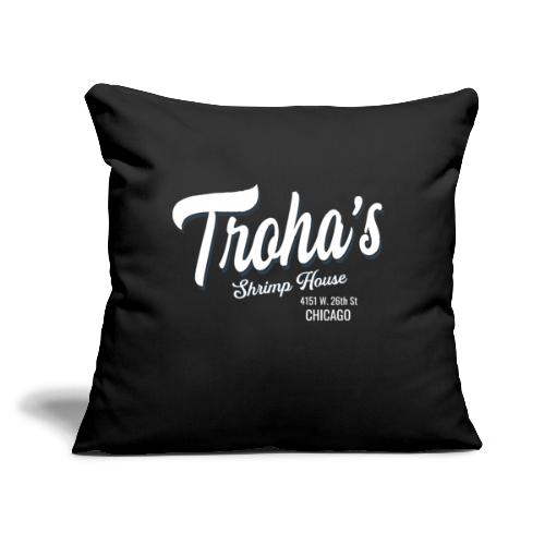Trohas Shrimp House - Throw Pillow Cover 17.5” x 17.5”