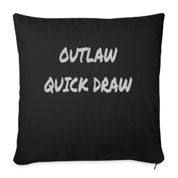 Outlaw quick draw - Throw Pillow Cover 17.5” x 17.5” - black - Front