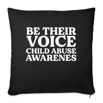 Be Their Voice Child Abuse Awareness - Throw Pillow Cover 17.5” x 17.5” - black - Front