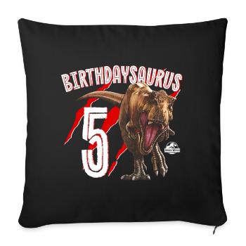Jurassic World Birthday Design Birthdaysaurus 5 - Throw Pillow Cover 17.5” x 17.5” - black - Front