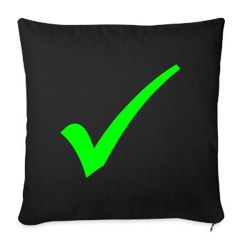 Check, Okay (High Quality) - Throw Pillow Cover 17.5” x 17.5” - black - Front