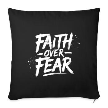 Faith Over Fear Brush Typography - Throw Pillow Cover 17.5” x 17.5” - black - Front