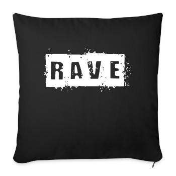 rave - Throw Pillow Cover 17.5” x 17.5” - black - Front