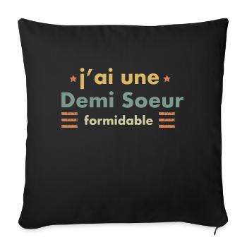 J ai Une Demi Soeur Formidable - Throw Pillow Cover 17.5” x 17.5” - black - Front