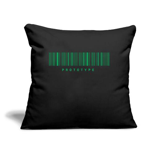 I Am The Prototype... - Throw Pillow Cover 17.5” x 17.5”