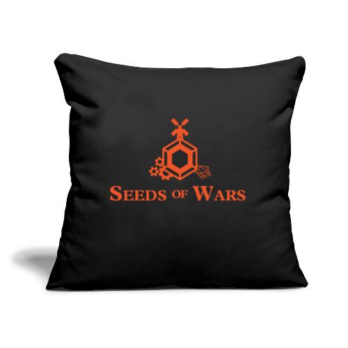 Seeds of Wars - Throw Pillow Cover 17.5” x 17.5”