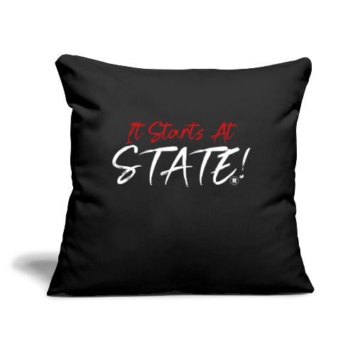 It Starts At STATE! -Red & White Script - Throw Pillow Cover 17.5” x 17.5”