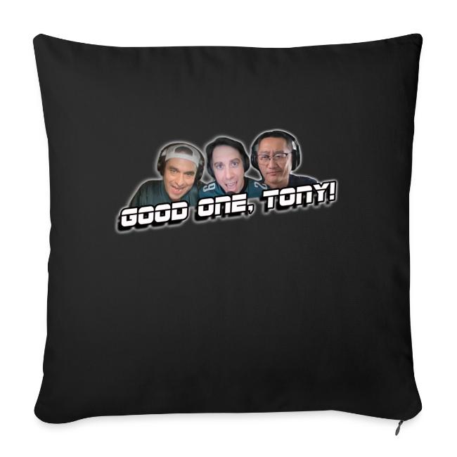 GOOD ONE, TONY! (with glow)