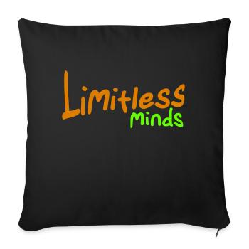 Limitless Minds - Throw Pillow Cover 17.5” x 17.5” - black - Front