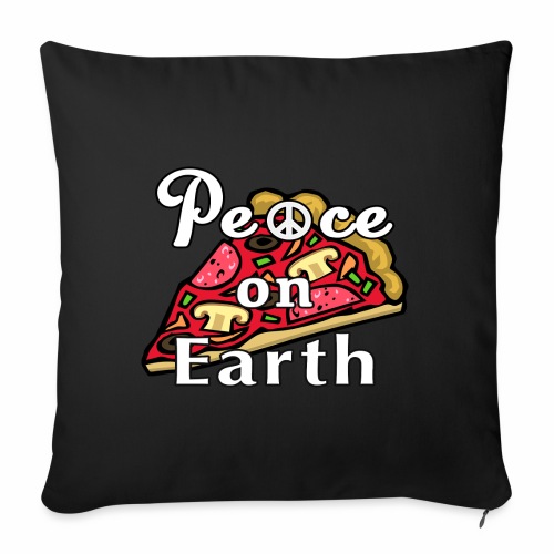 Peace on Earth, Mozzarella Pepperoni Pizzeria Pie. - Throw Pillow Cover 17.5” x 17.5”