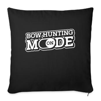 Bow Hunting Mode On Deer Buck Archery Archer Bow - Throw Pillow Cover 17.5” x 17.5” - black - Front