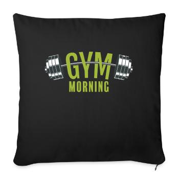 Gym Morning - Throw Pillow Cover 17.5” x 17.5” - black - Front