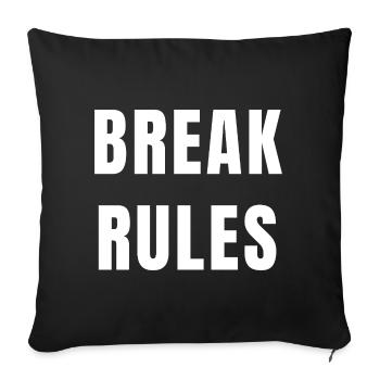 Break Rules Motivation Mindset Ambition Power - Throw Pillow Cover 17.5” x 17.5” - black - Front