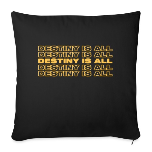 Destiny Is All Repeat - Throw Pillow Cover 17.5” x 17.5”