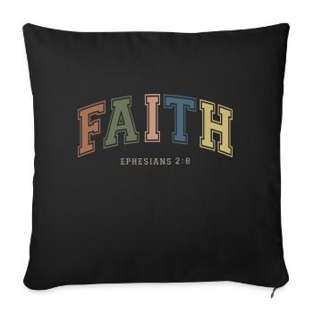 Faith - Throw Pillow Cover 17.5” x 17.5” - black - Front