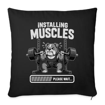 Installing Muscles Please Wait... Bulldog Gym Gear - Throw Pillow Cover 17.5” x 17.5” - black - Front