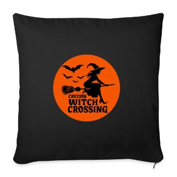Witch - Witch Broom Saying Caution Witch Crossing - Throw Pillow Cover 17.5” x 17.5” - black - Front