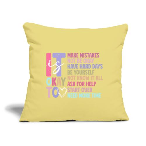 Harmony Collection - It s Okay To Make Mistakes - Throw Pillow Cover 17.5” x 17.5”