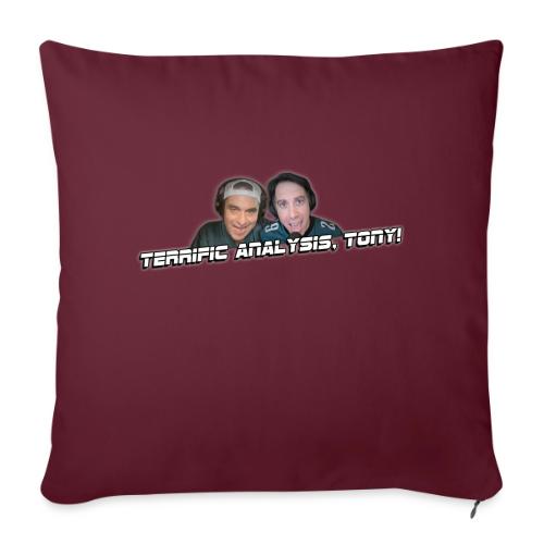 TERRIFIC ANALYSIS, TONY! (WITH GLOW) - Throw Pillow Cover 17.5” x 17.5”