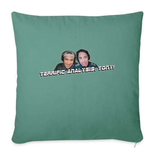 TERRIFIC ANALYSIS, TONY! (WITH GLOW) - Throw Pillow Cover 17.5” x 17.5”