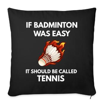 Funny Badminton Player Gift for Lover - Throw Pillow Cover 17.5” x 17.5” - black - Front