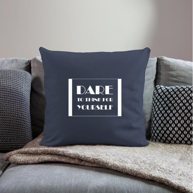 Dare To Think For Yourself