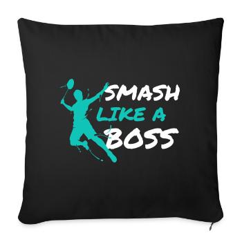 Badminton Player Trainer Smash Like A Boss - Throw Pillow Cover 17.5” x 17.5” - black - Front