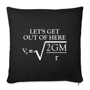 Physics Joke Escape Velocity Funny Science - Throw Pillow Cover 17.5” x 17.5” - black - Front