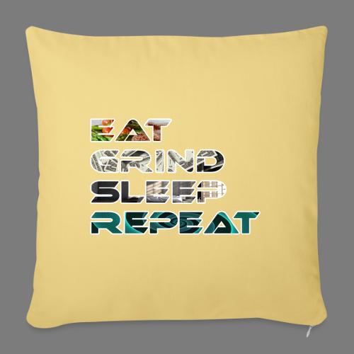 Eat - Sleep - Grind - Repeat - Throw Pillow Cover 17.5” x 17.5”