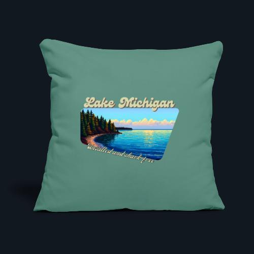 Lake Michigan Unsalted and shark-free - Throw Pillow Cover 17.5” x 17.5”