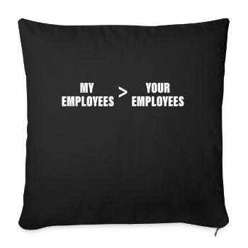 Employees better Boss Day T shirt - Throw Pillow Cover 17.5” x 17.5” - black - Front