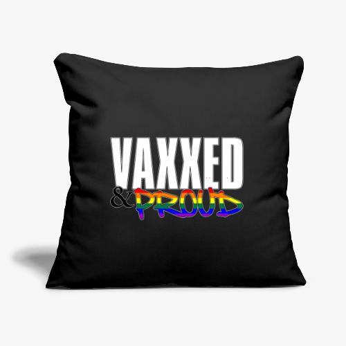 Vaxxed & Proud LGBTQ Pride Flag - Throw Pillow Cover 17.5” x 17.5”