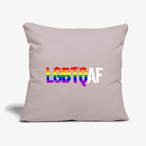 LGBTQ AF LGBTQ as Fuck Rainbow Pride Flag - Throw Pillow Cover 17.5” x 17.5”
