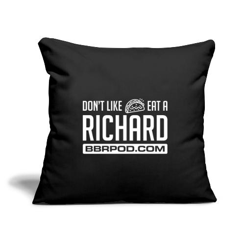 Don't Like Tacos? - Throw Pillow Cover 17.5” x 17.5”
