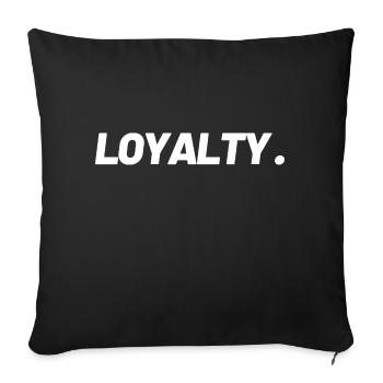Loyalty - Throw Pillow Cover 17.5” x 17.5” - black - Front